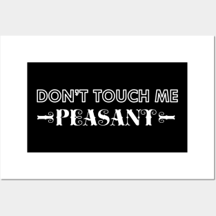 Don't touch me Peasant Posters and Art